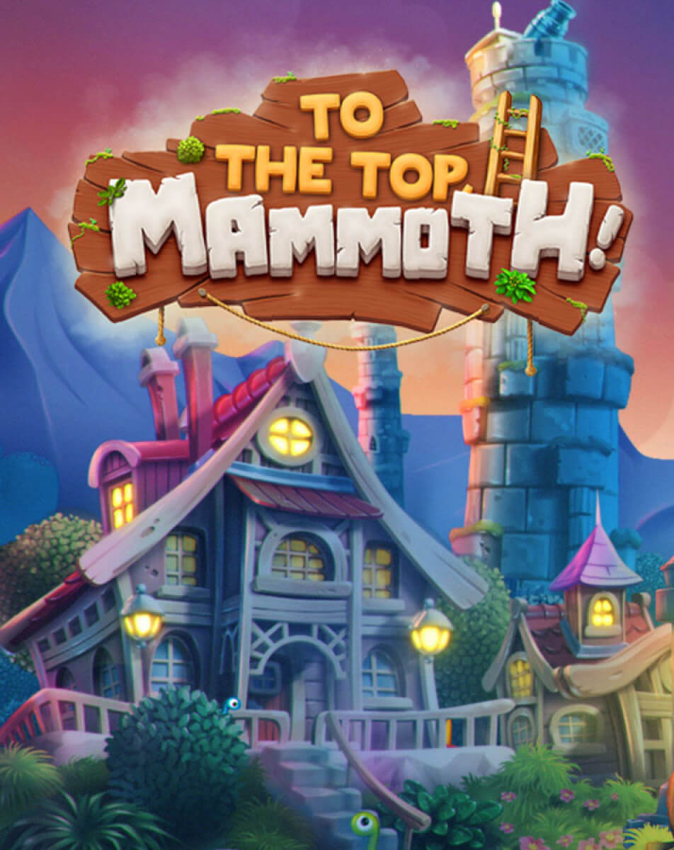 To The Top, Mammoth!